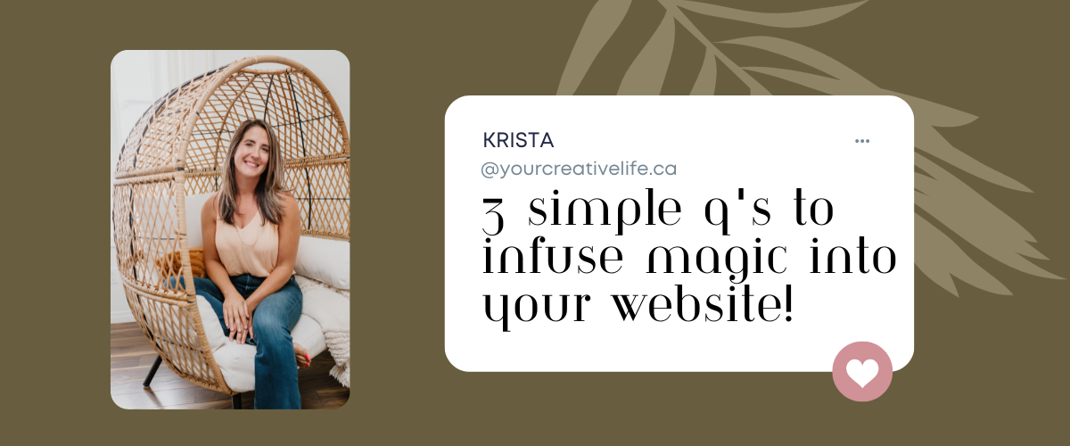 3 Simple Q's to infuse magic into your website!
