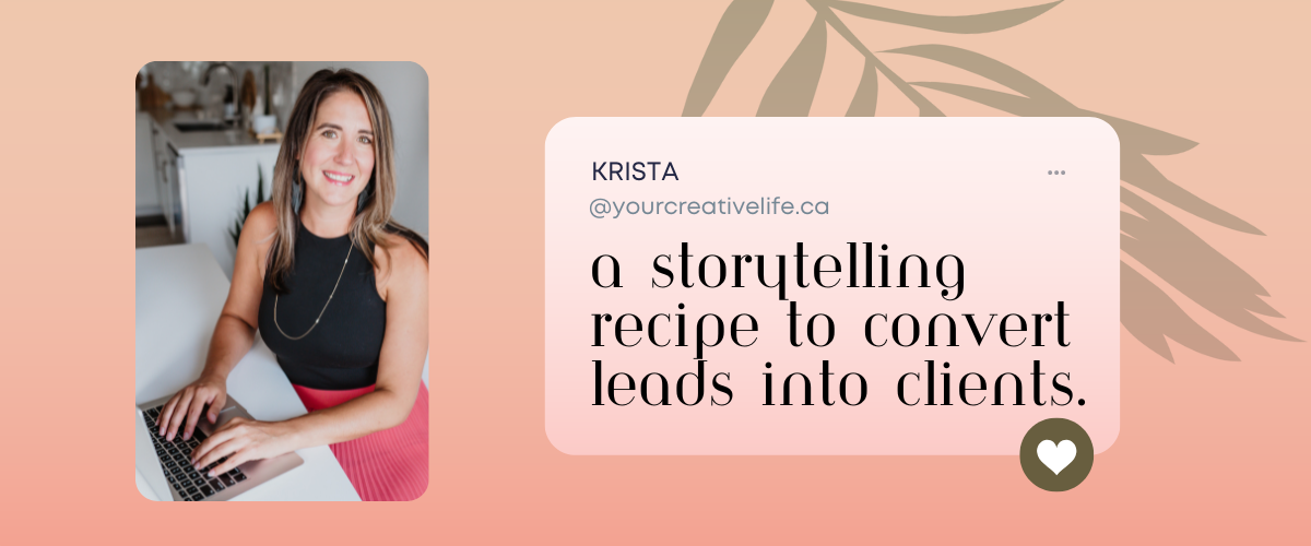 A Storytelling Recipe to Convert Leads into Clients